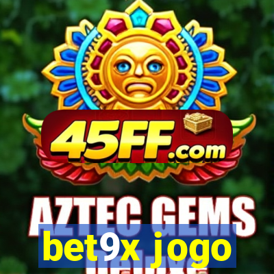 bet9x jogo